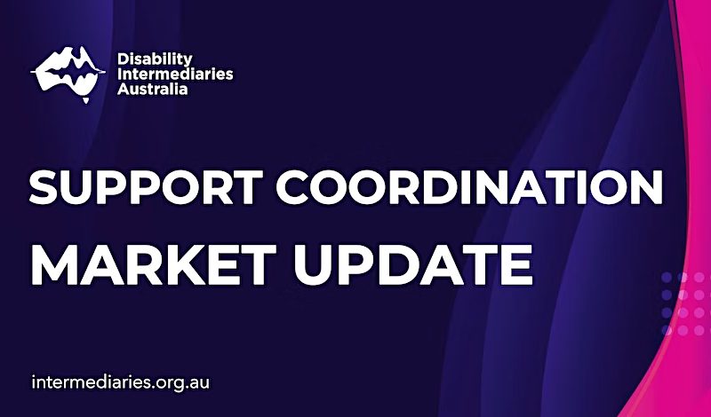SUPPORT COORDINATION MARKET UPDATE