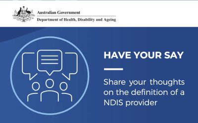 Have Your Say: Definition of a NDIS provider